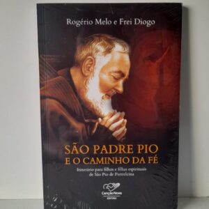 Livro São Padre Pio E O Caminho Da Fé