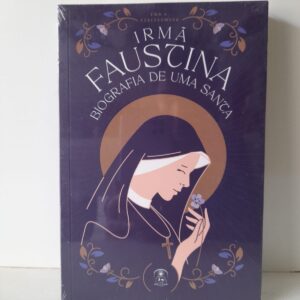 Livro Irmã Faustina Biografia De Uma Santa
