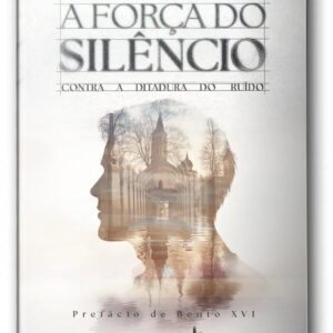 Livro A força do silêncio contra a ditadura do ruído